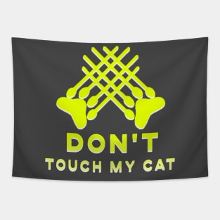 don't touch my cat Tapestry