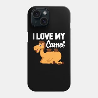 I Love My Camel Phone Case