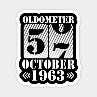 Happy Birthday To Me You Daddy Mommy Son Daughter Oldometer 57 Years Old Was Born In October 1963 Magnet