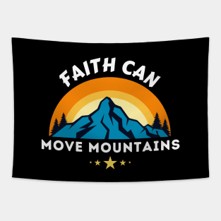 Faith Can Move Mountains - Christian Saying Tapestry