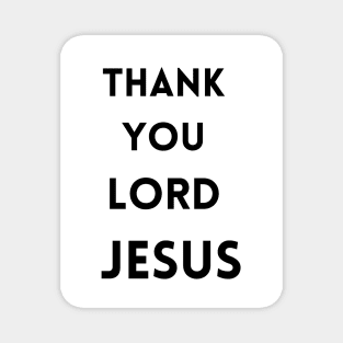 Thank You Lord Jesus - Thanksgiving Magnet