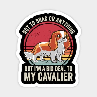 Funny Cavalier King Charles Spaniel Dog Quotes Magnet
