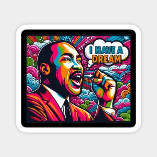 I Have A Dream Magnet