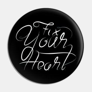 Fix Your Heart Pin