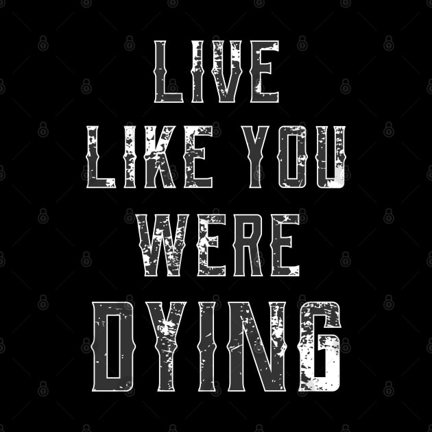 Live like you were dying // Country Music by Degiab