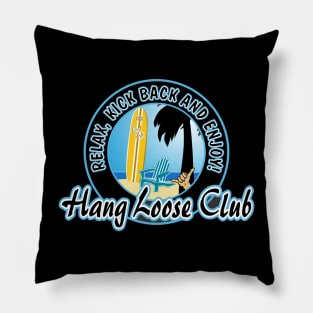 Hang Loose Club Pillow