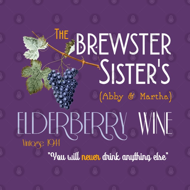 Brewster Sister's Elderberry Wine from Arsenic and Old Lace by MonkeyKing