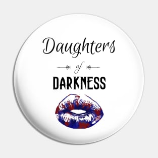 Daughters of Darkness | Goth Lips Red Blue Purple Pin