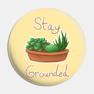 Stay Grounded Pin