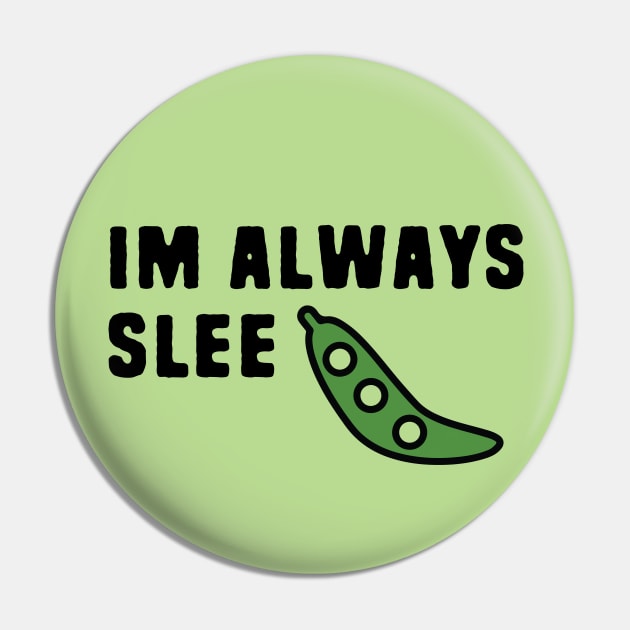 Funny Food Peas Pun Pin by Shirts That Bangs