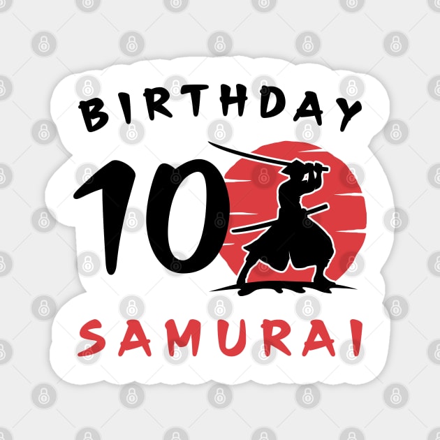 I am 10 Years Old Birthday Bday Party Gift 10th Little Ninja Samurai Japanese Warrior Magnet by Tshirtiz