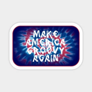 Make America Groovy Again Magnet