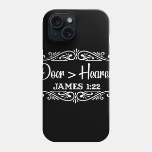 James 1:22 Doer of the Word Phone Case