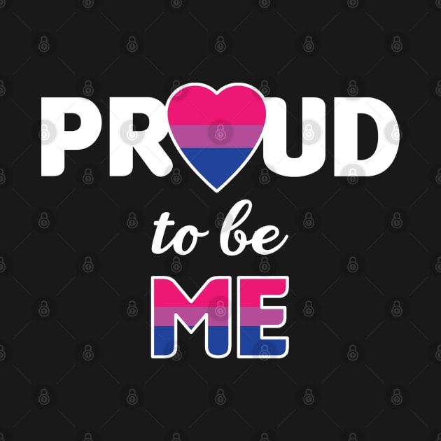 Proud to be Me - Bi Sexual by BeeCee