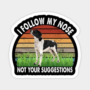 Brittany Spaniel I follow my nose not your suggestions Magnet