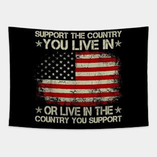 Support The Country You Live In The Country You Support Tapestry