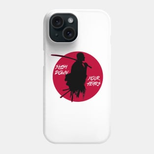 Slash Down Your Fears - Japanese Style Motivational Art Phone Case