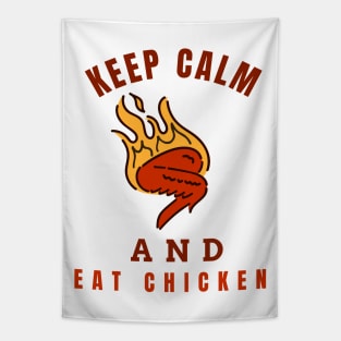 Keep Calm And Eat Chicken - Hot Chickenwings With Text Design Tapestry