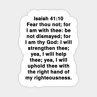 Isaiah 41:10  King James Version (KJV) Bible Verse Typography Magnet