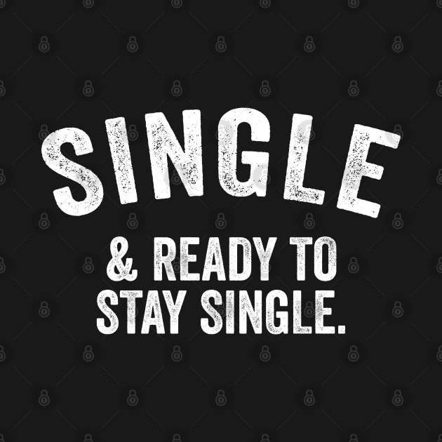 Single And Ready To Stay Single by devilcat.art