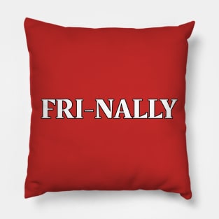 Fri-nally Pillow