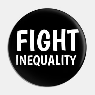 fight inequality Pin