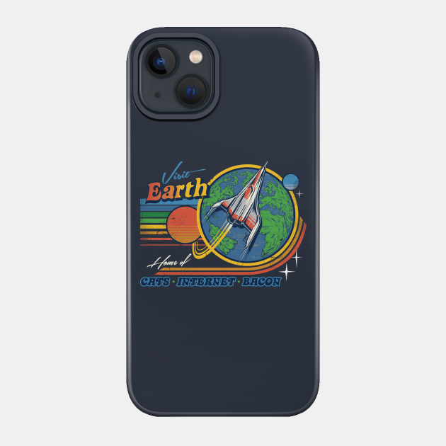 Visit Earth - Space - Phone Case