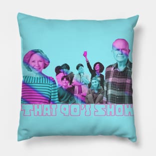 That 90's Show Pillow