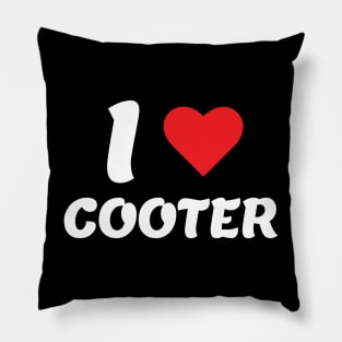 I Love Cooter I Heart Cooter Lover design Pillow