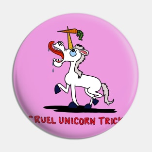 Cruel Unicorn Trick Pin