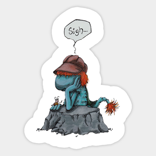 sigh your cares away - Fraggle Rock - Sticker