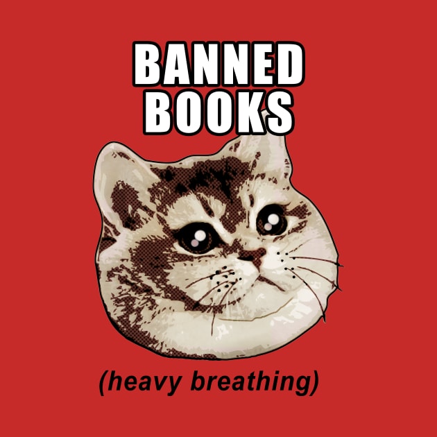 Heavy Breathing for Banned Books by Electrovista