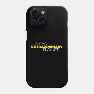 Zoey's Extraordinary Playlist Phone Case