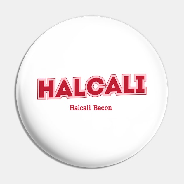 Halcali Pin by PowelCastStudio