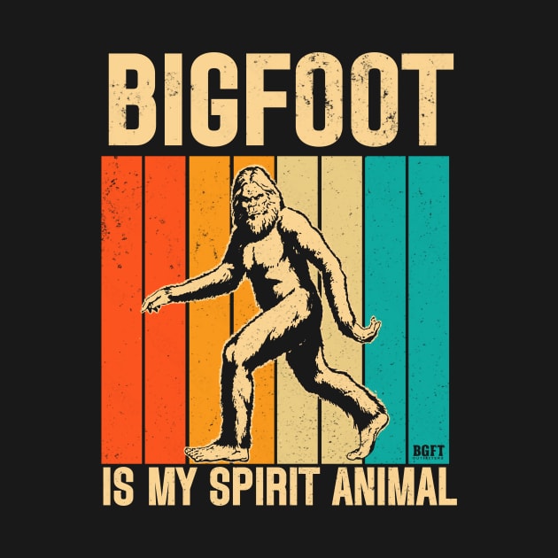 Bigfoot Is My Spirit Animal by JohnnyBoyOutfitters