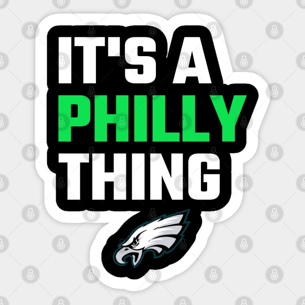 It's A Philly Thing Sticker