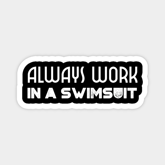 swimmers humor, fun swimming, quotes and jokes v82 Magnet by H2Ovib3s