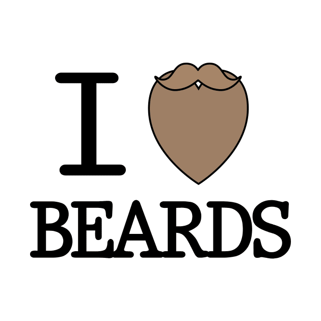 I Beard Beards by ScruffyTees