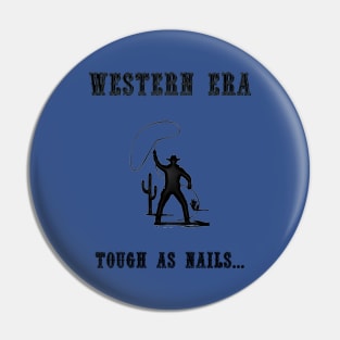 Western Slogan - Tough as Nails Pin