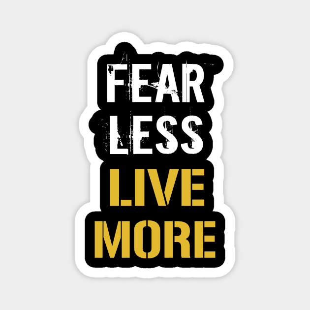 Fear Less Love More Magnet by amalya