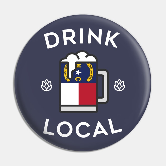 Drink Local North Carolina Pin by tylerberry4