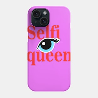 selfi queen Phone Case