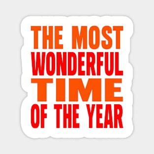 The most wonderful time of the year Magnet