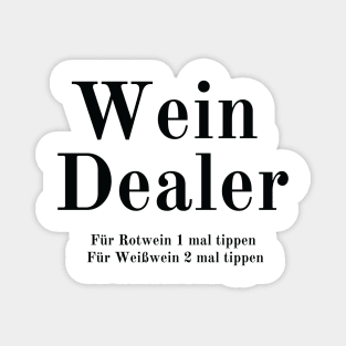 Wine dealer, winemaker, wine lover Magnet