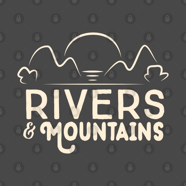 Rivers and Mountains by fakebandshirts