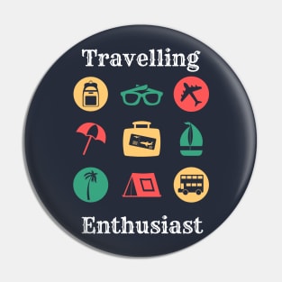 Travelling Enthusiast Pin