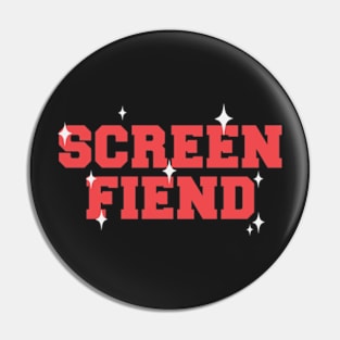 Game Theory Merch Screen Fiend Pin