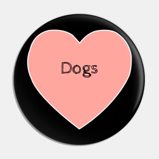 I Love Dogs Pin