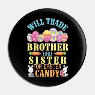 Will Trade Brother And Sister For Easter Candy Happy To Me Pin