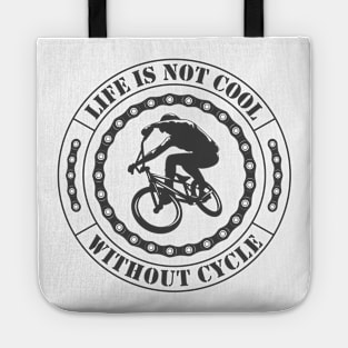 Life is not cool, Without  Bicycle t-shirt by fashion house. Tote